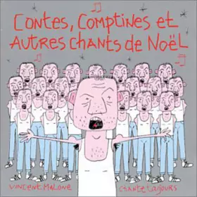 Couverture du produit · Contes, Comptines Et Autres Chants de Noël (Vincent Malone Chante Toujours)