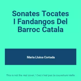 Couverture du produit · Sonates Tocates I Fandangos Del Barroc Catala