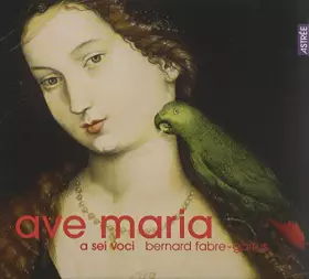 Couverture du produit · Ave Maria - Pièces sacrées de la Renaissance