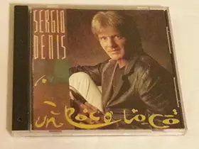 Couverture du produit · Un Poco Loco by Sergio Denis (1991-07-01)