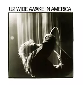 Couverture du produit · U2-WIDE AWAKE IN AMERICA CDA