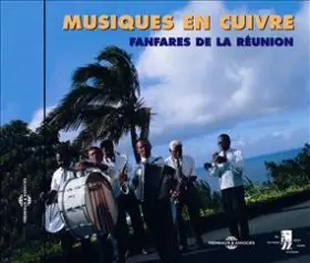 Couverture du produit · Musiques En Cuivre (Fanfares De La Réunion)