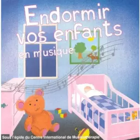 Couverture du produit · Endormir Vos Enfants en Musique