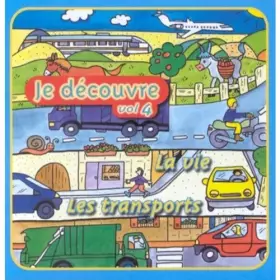 Couverture du produit · Je découvre la vie / Je découvre les transports Vol.4