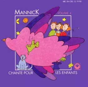 Couverture du produit · Mannick Chante pour Les Enfants Vol. 4