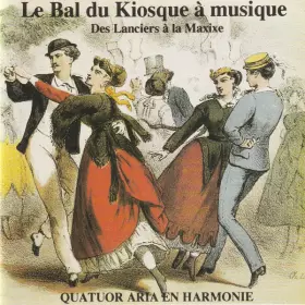Couverture du produit · Le Bal Du Kiosque à Musique (Des Lanciers à la Maxixe)