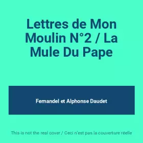 Couverture du produit · Lettres de Mon Moulin N°2 / La Mule Du Pape