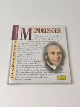 Couverture du produit · La Gran Musica Classical Collection ~ Felix Mendelssohn - unbekannt