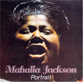 Couverture du produit · Mahalia Jackson - Portrait [Edition Vote 1986]