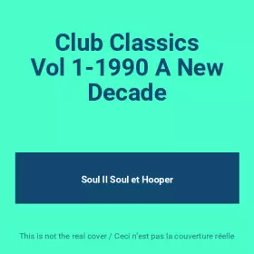Couverture du produit · Club Classics Vol 1-1990 A New Decade