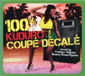 Couverture du produit · 100% Kuduro Coupé Décalé