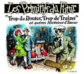 Couverture du produit · "Trop de Routes, Trop de Trains" et autres Histoires d'Amour