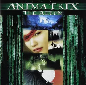 Couverture du produit · The Animatrix (The Album)