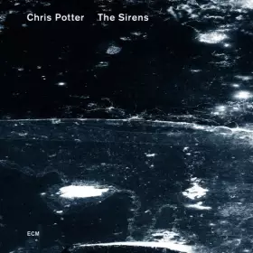 Couverture du produit · The Sirens by Chris Potter, Craig Taborn, David Virelles, Larry Grenadier, Eric Harland (2013) Audio CD by Unknown (1212-01-01?