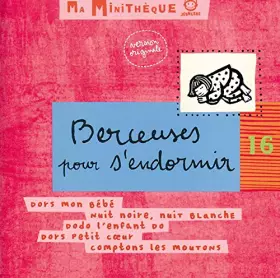 Couverture du produit · Berceuses pour s'endormir - Ma Minithèque Vol. 16