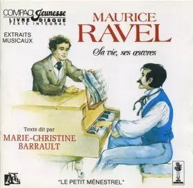 Couverture du produit · Maurice Ravel - Sa Vie, Ses Œuvres