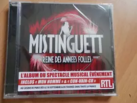 Couverture du produit · Mistinguett-Reine Des Annees Folles