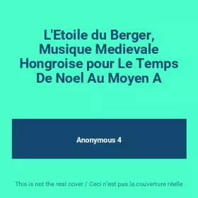 Couverture du produit · L'Etoile du Berger, Musique Medievale Hongroise pour Le Temps De Noel Au Moyen A