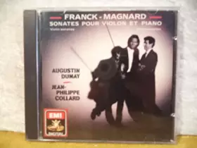 Couverture du produit · Franck: Sonate pour violon et piano en la majeur - Magnard: Sonate pour violon et piano en sol majeur
