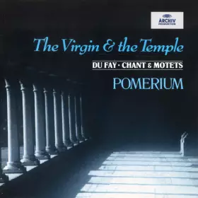 Couverture du produit · The Virgin & The Temple: Chant & Motets
