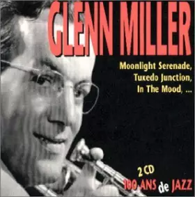 Couverture du produit · Glenn Miller (100 ans de Jazz)