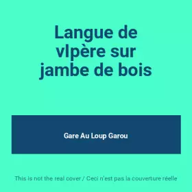 Couverture du produit · Langue de vIpère sur jambe de bois