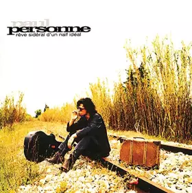 Couverture du produit · Rêve sidéral d'un naïf idéal