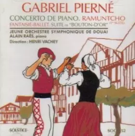 Couverture du produit · Concerto De Piano, Ramuntcho, Fantaisie-Ballet