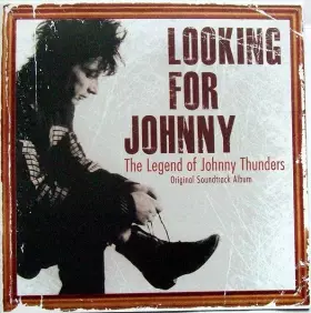 Couverture du produit · Looking For Johnny The Legend Of Johnny Thunders Original Soundtrack Album