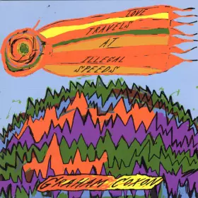 Couverture du produit · Love Travels At Illegal Speeds