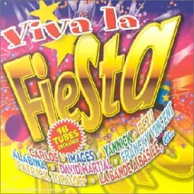 Couverture du produit · Viva la fiesta : 18 Tubes enchainés