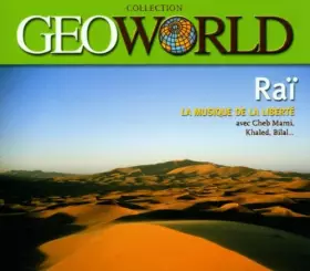 Couverture du produit · Geoworld Raï : La Musique de la liberté