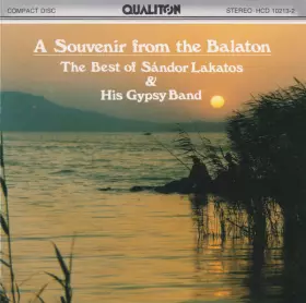 Couverture du produit · A Souvenir From The Balaton : The Best Of Sándor Déki Lakatos And His Gipsy Band