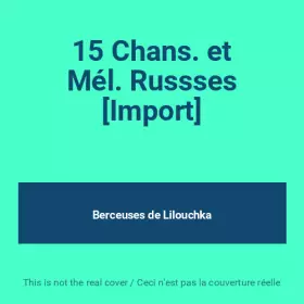 Couverture du produit · 15 Chans. et Mél. Russses [Import]