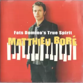Couverture du produit · Fats Domino's True Spirit