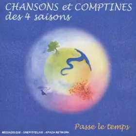 Couverture du produit · Chansons Et Comptines des 4 Saisons : Passe Le Temps