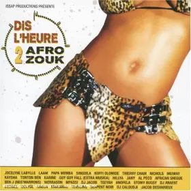 Couverture du produit · Dis L'Heure 2 Afro Zouk/Vol.1