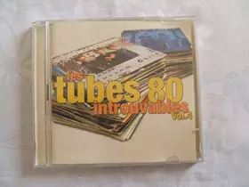 Couverture du produit · Les Tubes 80 Introuvables/Vol.4