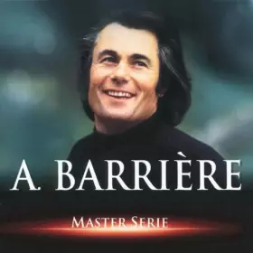 Couverture du produit · Master Serie : Alain Barriere - Edition remasterisée avec livret