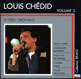 Couverture du produit · Bravo à Louis Chédid - Volume 2 - Danseur Mondain - Je chante dans les transistors - King Kong - Tarzan de la Jungle - Ver de T