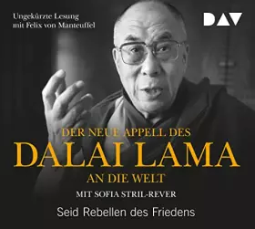 Couverture du produit · Der neue Appell des Dalai Lama an die Welt. Seid Rebellen des Friedens: Ungekürzte Lesung mit Felix von Manteuffel (1 CD)