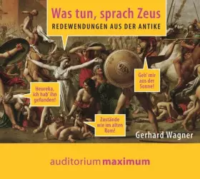 Couverture du produit · Was tun, sprach Zeus: Redewendungen aus der Antike
