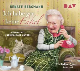 Couverture du produit · Ich habe gar keine Enkel. Die Online-Omi räumt auf: Lesung mit Carmen-Maja Antoni (3 CDs)