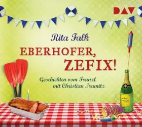 Couverture du produit · Eberhofer, zefix! Geschichten vom Franzl: Ungekürzte Lesung mit Christian Tramitz