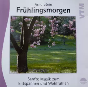 Couverture du produit · Frühlingsmorgen - Sanfte Musik Zum Entspannen Und Wohlfühlen