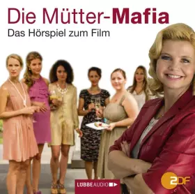 Couverture du produit · Die Mütter-Mafia-Hörspiel Zum Film [Import]