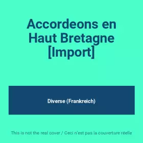 Couverture du produit · Accordeons en Haut Bretagne [Import]
