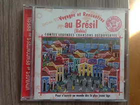 Couverture du produit · Voyages et Rencontres au Brésil