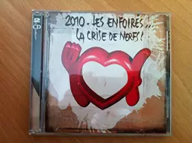 Couverture du produit · 2010 Les Enfoirés... La Crise De Nerfs ! (2 CD)