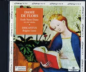 Couverture du produit · Dame de Flors - Ecole Notre Dame XIe-XIIe siècles